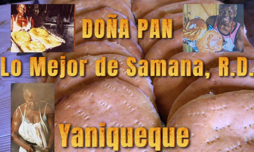 La historia detrás de Doña Pan: Descubre el legado de esta tradición culinaria en Samaná